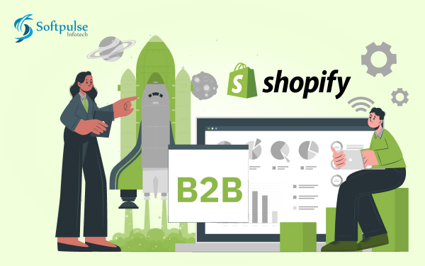 Shopify B2B: Complete Breakdown of Features, Updates & Benefits